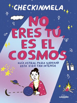 cover image of No eres tú, es el cosmos